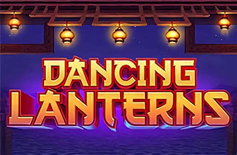 Dancing Lanterns Slot - Play Online